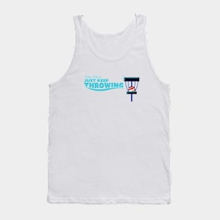 Disc Golf Just Keep Throwing Tank Top